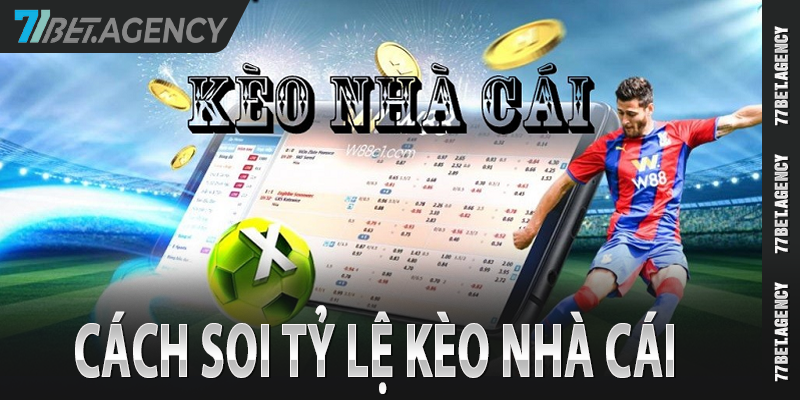 Cách soi tỷ lệ kèo nhà cái