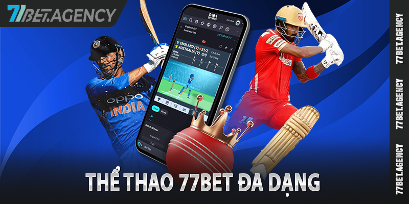 Sự đa dạng về các loại hình cá cược thể thao 77bet